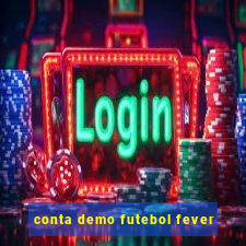 conta demo futebol fever